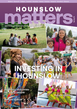 Front cover of Hounslow Matters magazine showing a collage of community photos, including people at outdoor events, cultural performances, and family activities. The cover features the headline ‘Investing in Hounslow’.